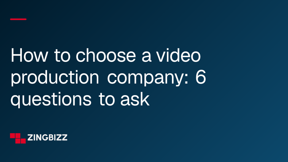 How to choose a video production company: 6 questions to ask How to choose a video production company: 6 questions to ask