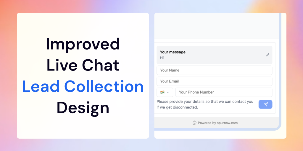 Live Chat Lead Collection Redesigned