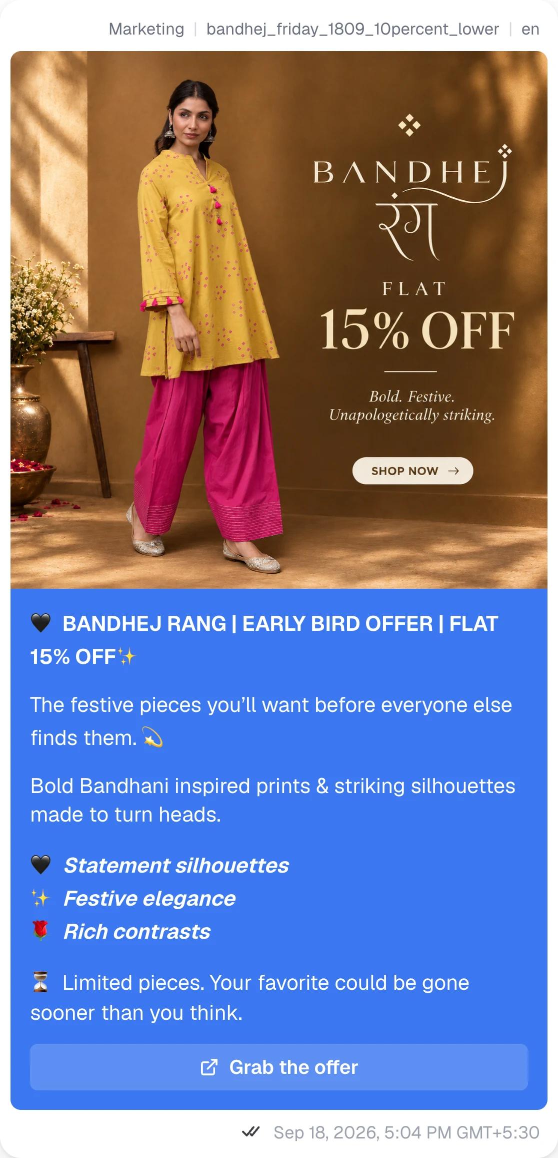 Tara C Tara's Bandhej Rang template in Spur's message preview: a photo of a yellow Bandhani kurta with pink trousers and the words Bandhej Rang, flat 15% off, then the text "BANDHEJ RANG | EARLY BIRD OFFER | FLAT 15% OFF", a line about festive pieces, three short highlights, a note that pieces are limited, and a Grab the offer button. Sent 18 September 2026.
