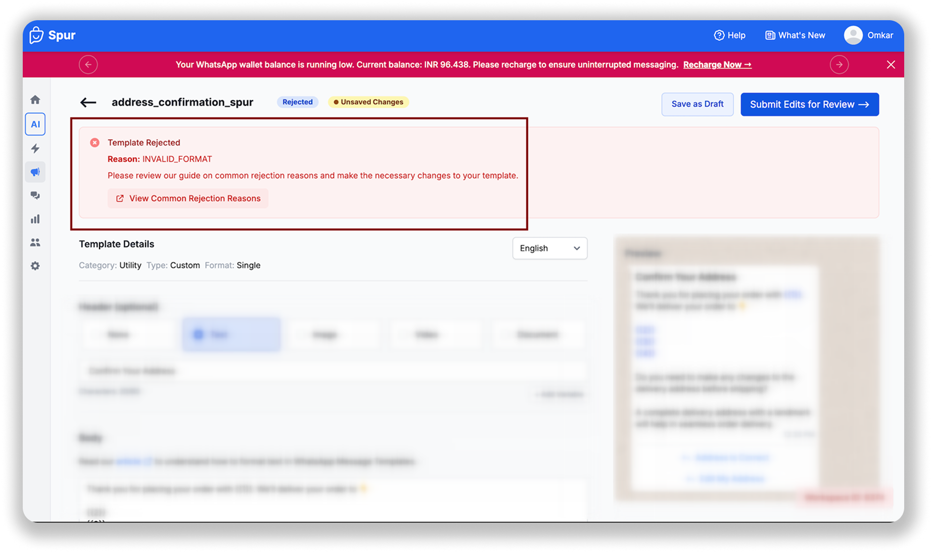 You will also get to see what exactly is the reason for your template getting rejected.