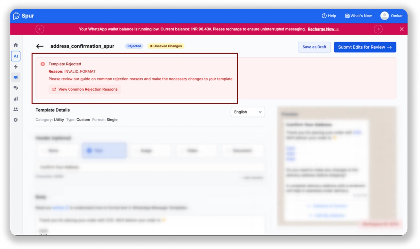 You will also get to see what exactly is the reason for your template getting rejected. 