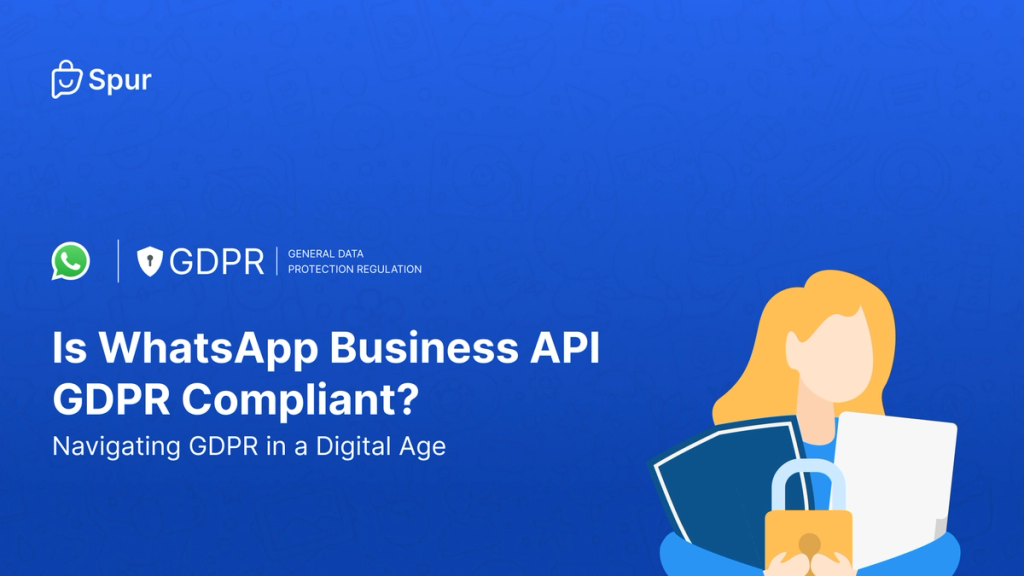 Is WhatsApp API GDPR Compliant?