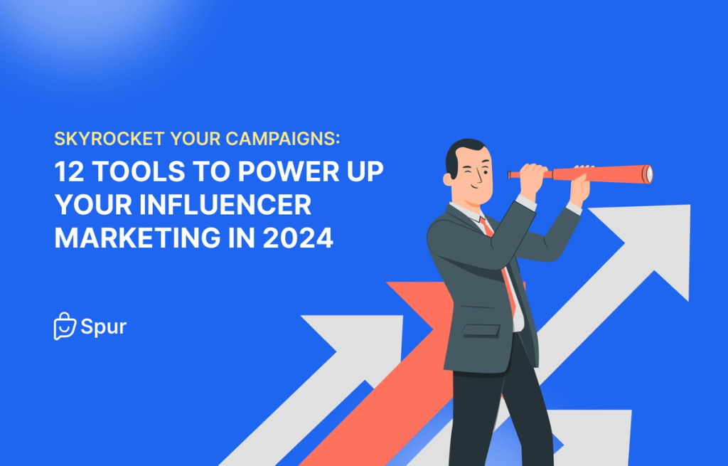 Influencer Marketing Tools to Grow Your Program in 2024