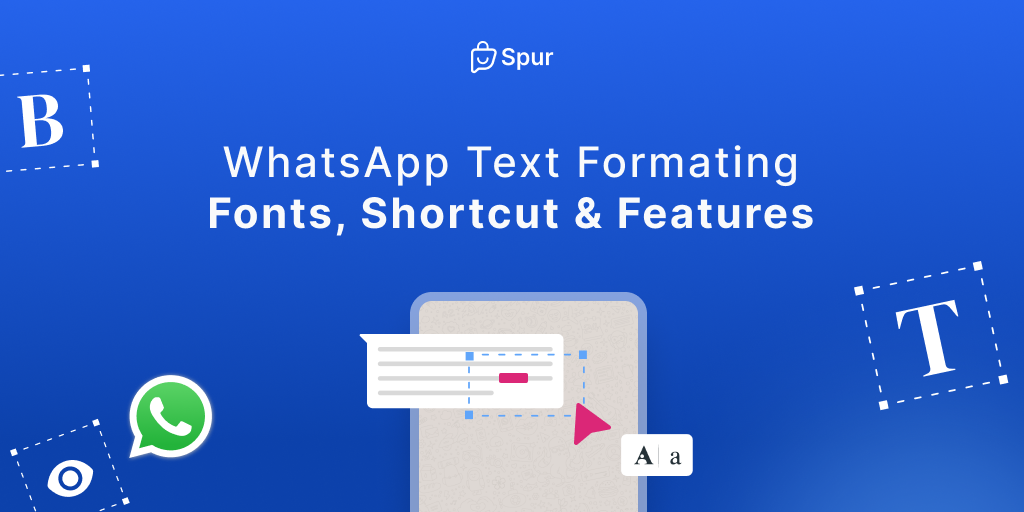 WhatsApp Text Formatting: Fonts, Shortcuts & Features