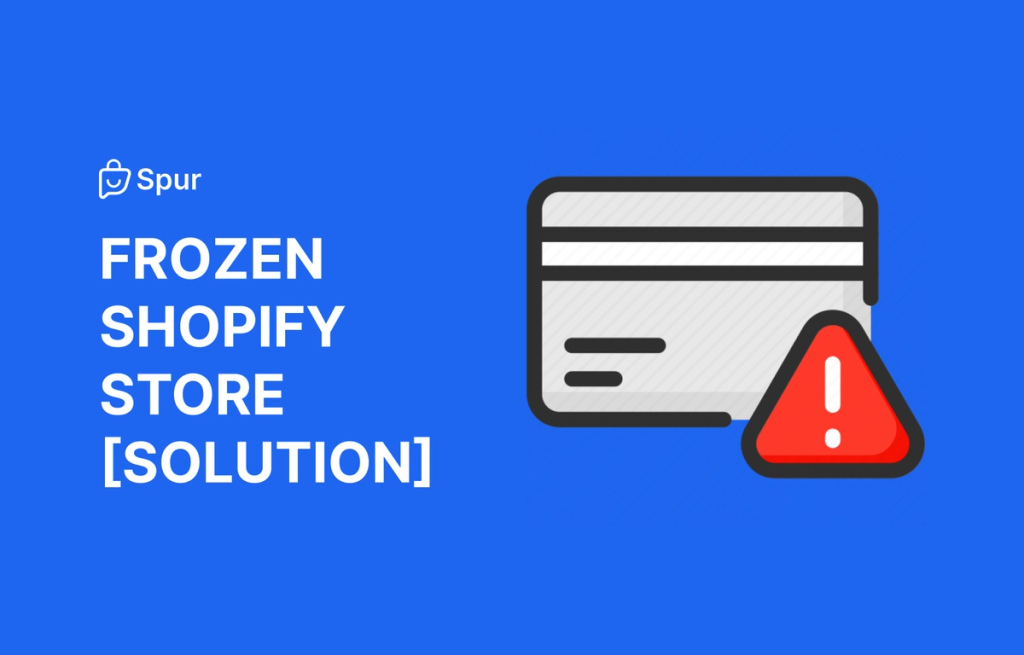 How to Resolve a Frozen Shopify Store: A Comprehensive Guide