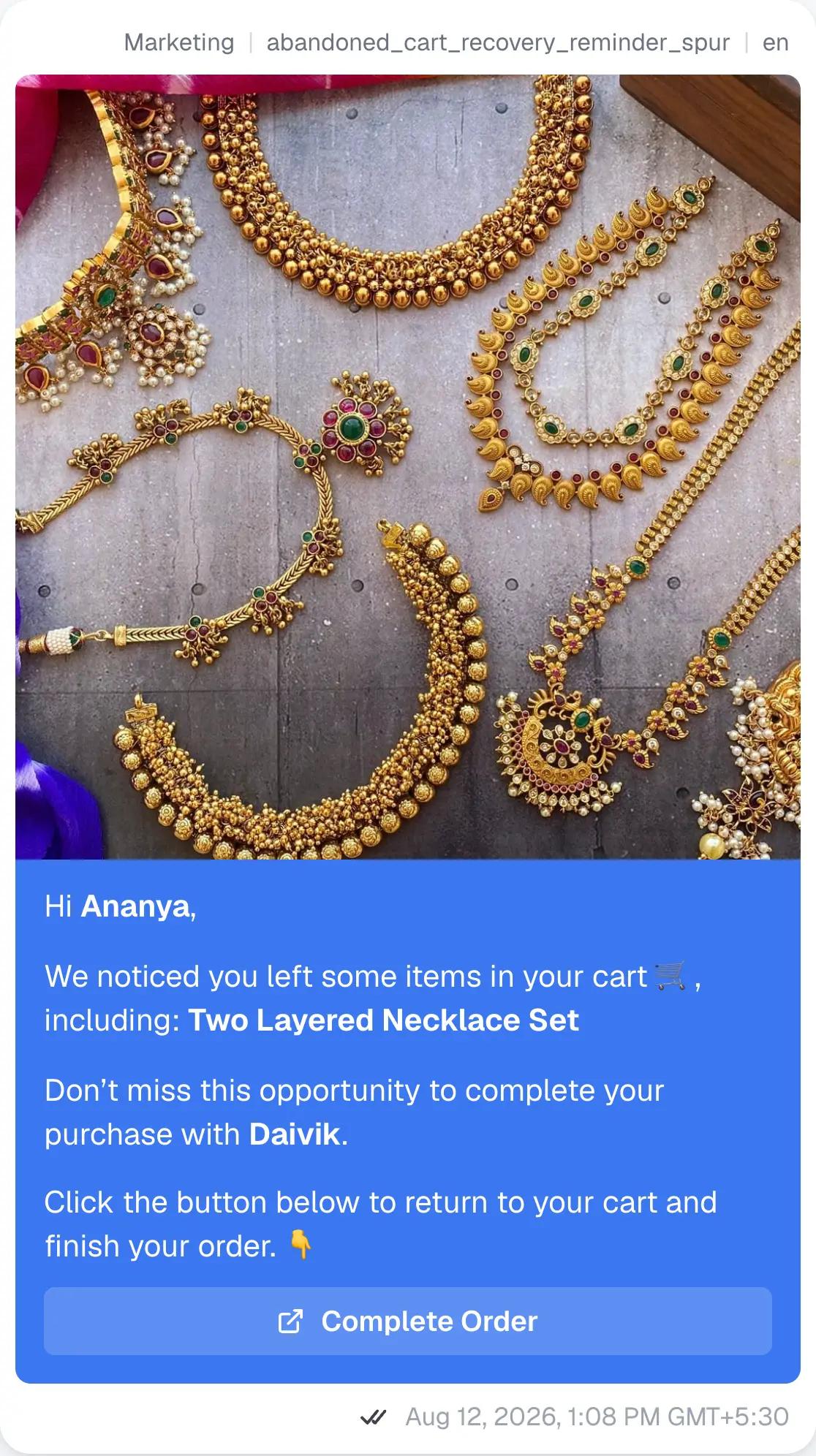 The first message as a customer receives it on WhatsApp: a photo of the jewellery, "Hi Ananya, we noticed you left some items in your cart, including: Two Layered Necklace Set", a line about completing the purchase and a Complete Order button. No discount.