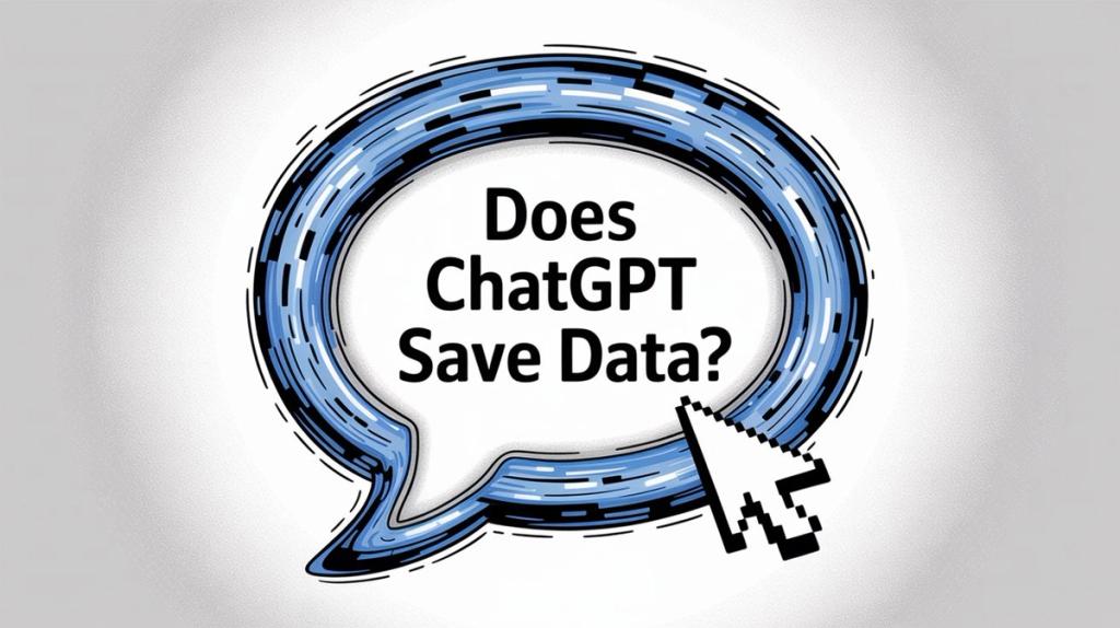 Does ChatGPT Save Data? Privacy Guide (2025)