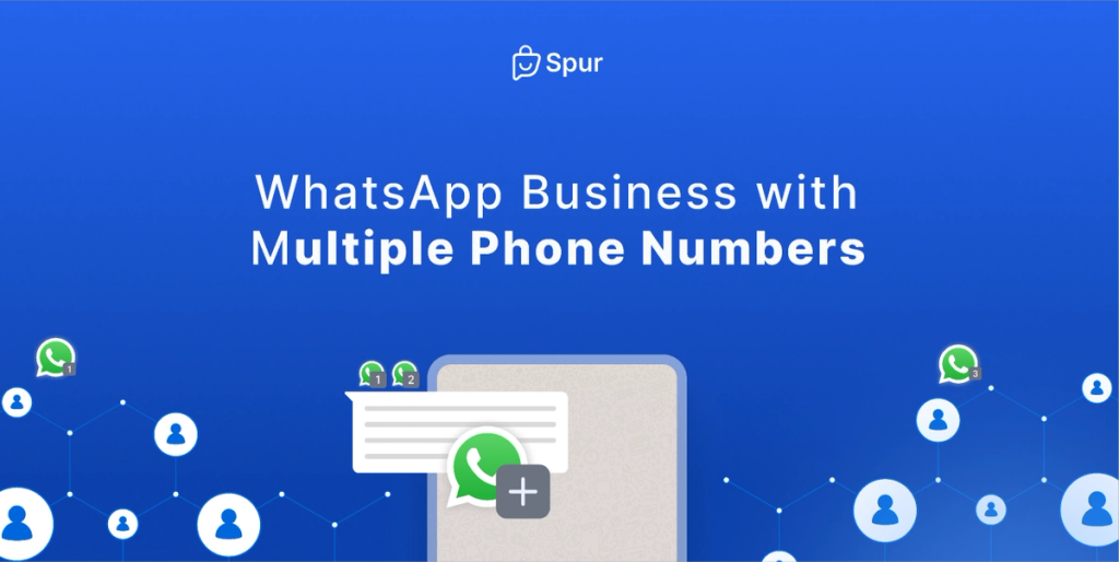 How to use WhatsApp Business with multiple numbers
