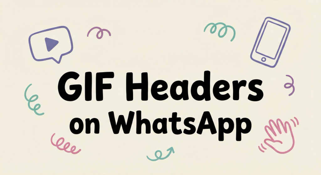 GIF Headers Are Now Live on WhatsApp via Spur