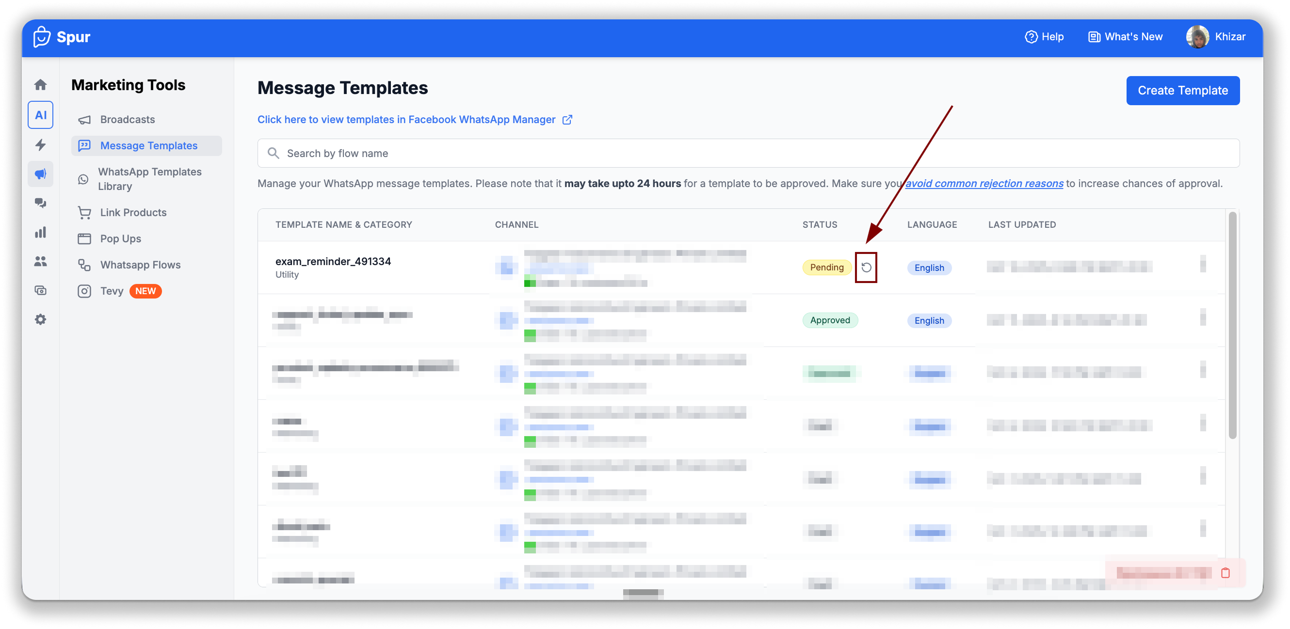 A quick refresh button allows you to check the real-time status of a template.