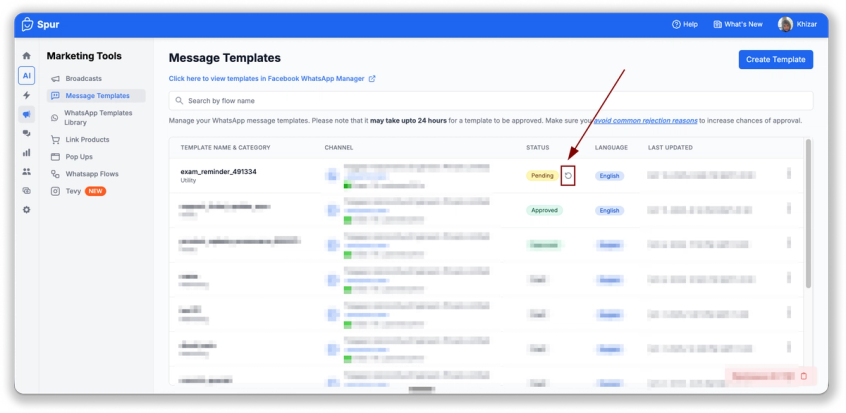 A quick refresh button allows you to check the real-time status of a template. 