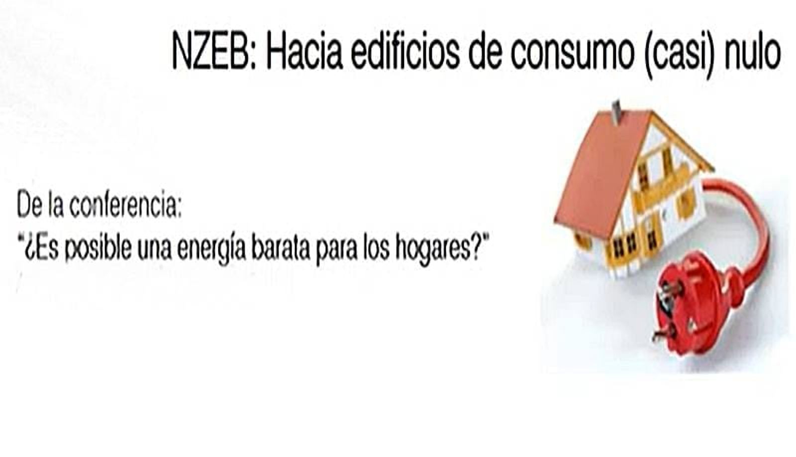 [Vídeo] Conferencia: ‘Hacia los edificios de consumo (casi) nulo’