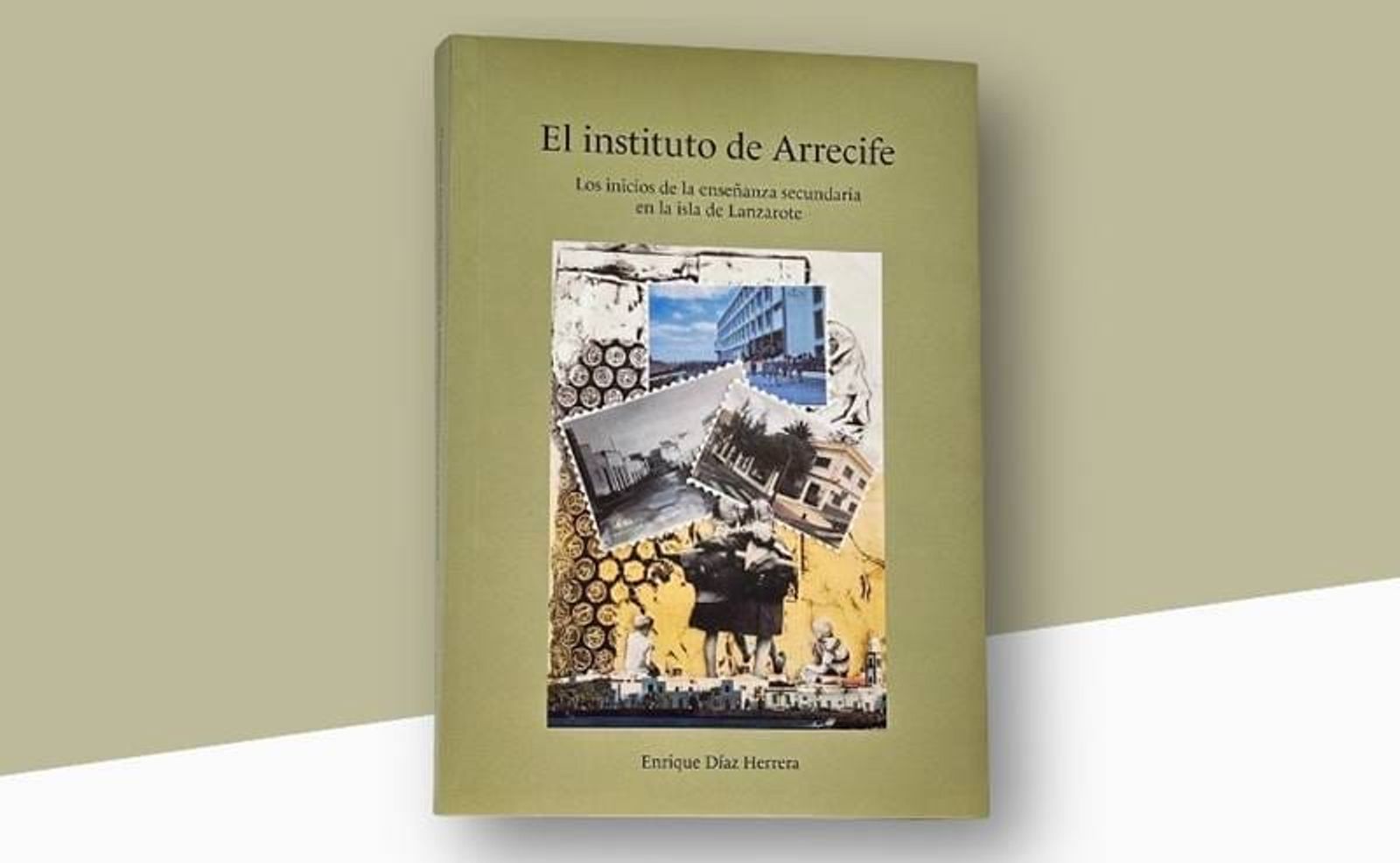 Este miércoles se presenta el libro el libro ‘El Instituto de Arrecife: Los inicios de la enseñanza secundaria en Lanzarote’