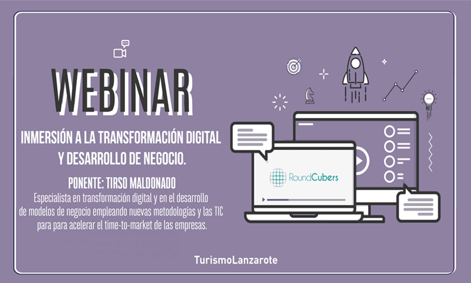 ‘Inmersión a la transformación digital y desarrollo de negocio’, cuarto seminario en línea del ciclo de formación de Turismo Lanzarote