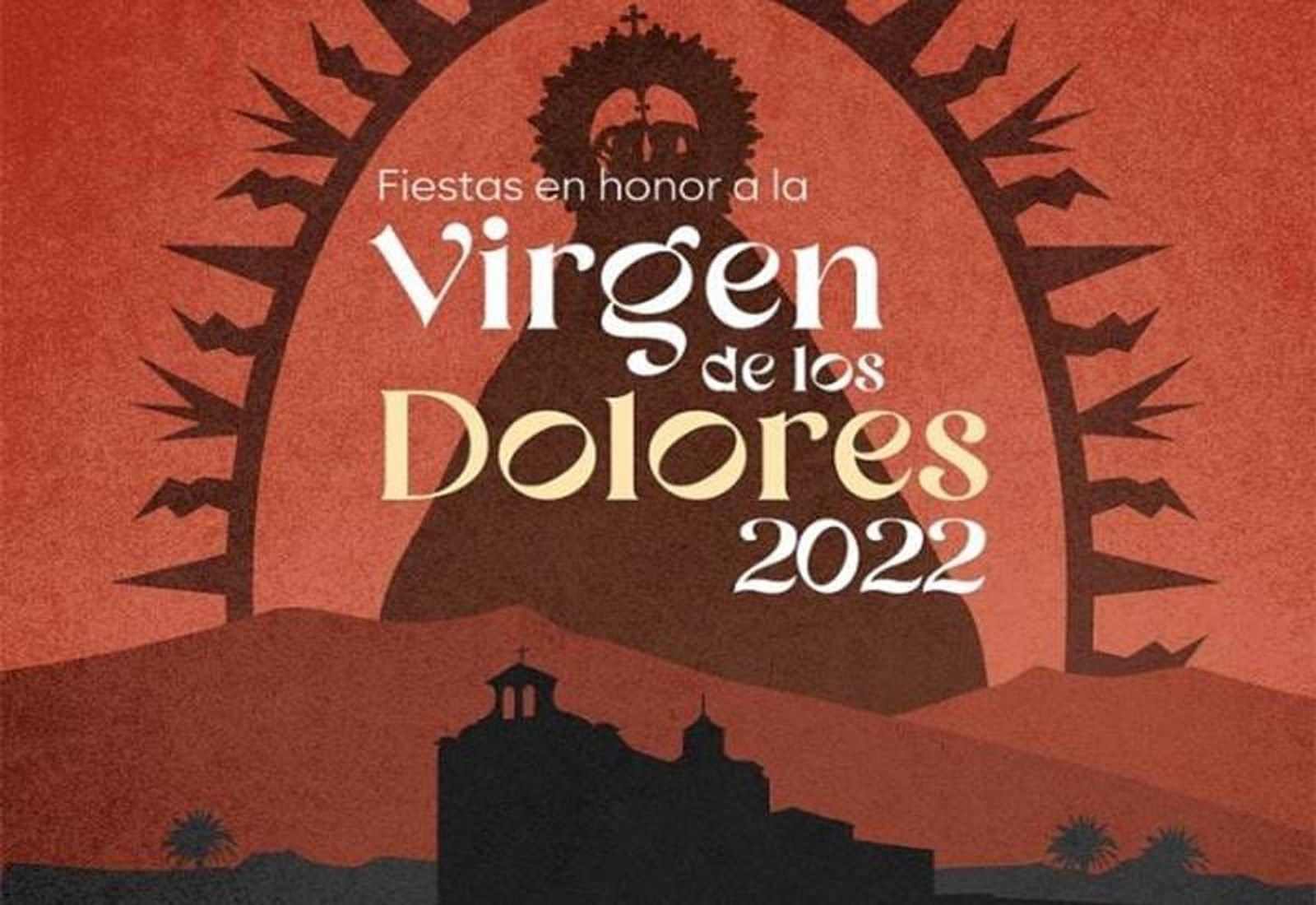 Conoce el programa de las Fiestas de Los Dolores 2022