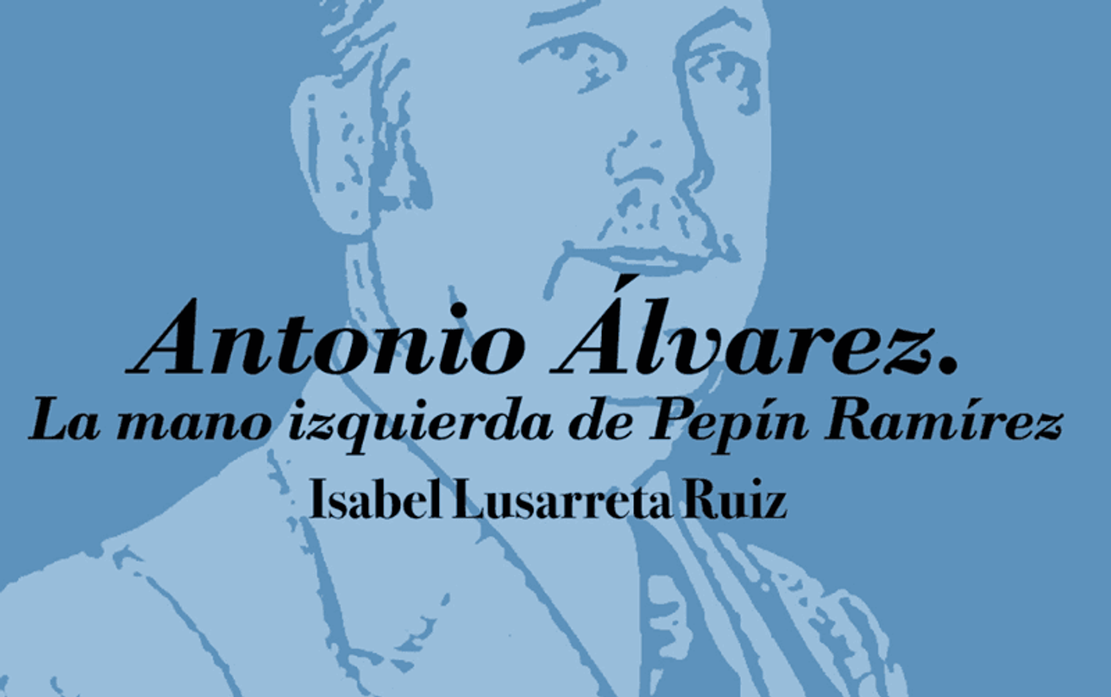 Este jueves se presenta el libro “Antonio Álvarez. La mano izquierda de Pepín Ramírez”