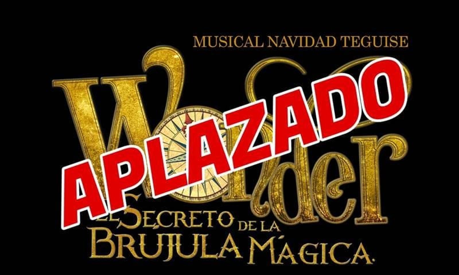 Teguise aplaza ‘Wonder, el secreto de la brújula mágica’ hasta que mejoren los datos de contagio