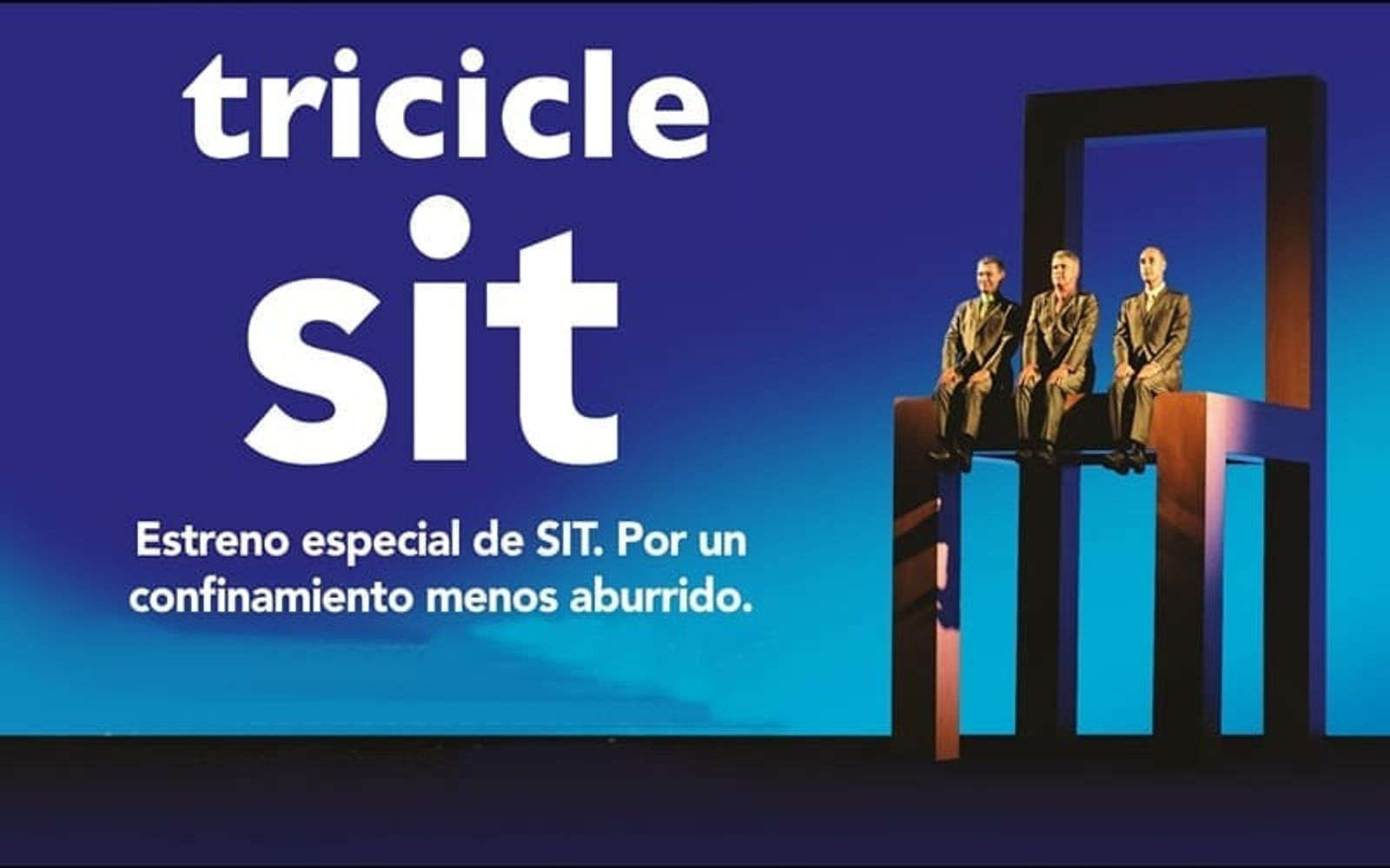 Tricicle estrena este miércoles en Youtube su espectáculo ‘SIT’