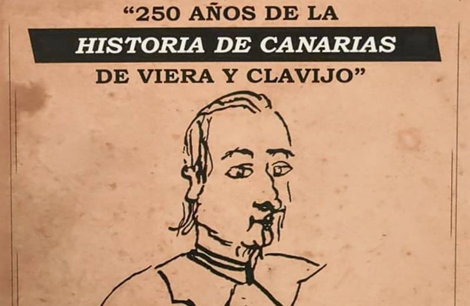 '250 años de la Historia de Canarias de Viera y Clavijo' - Exposición 