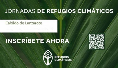 Lanzarote acoge las ‘Jornadas de Refugios Climáticos’