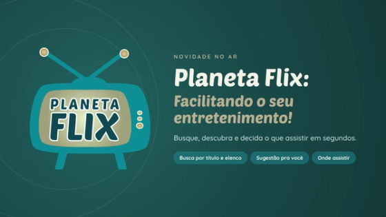 Capa do Planeta Flix com o logo em TV retrô e o título "Facilitando o seu entretenimento!".