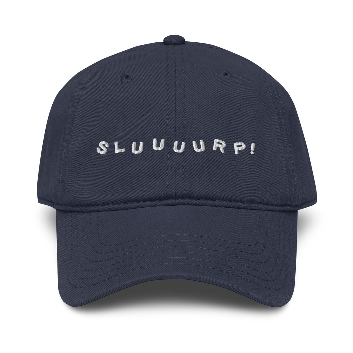 Navy blue hat with "SLUUUURP!" embroidered in white across the front in spaced-out lettering.