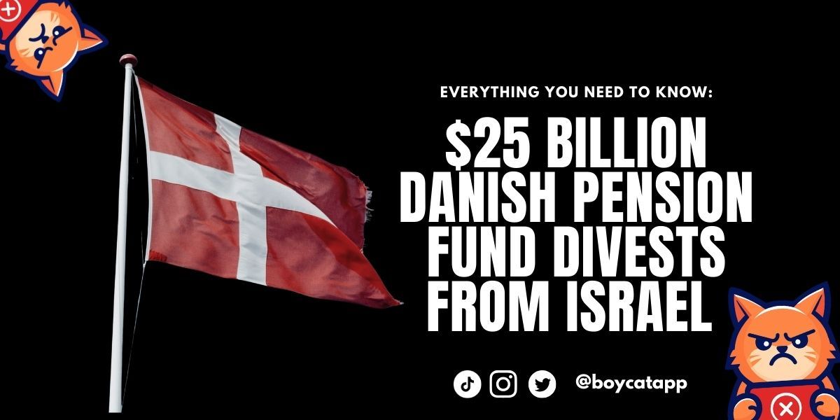 Everything You Need to Know About Danish Pension Funds Divesting $25 Billion From Israel