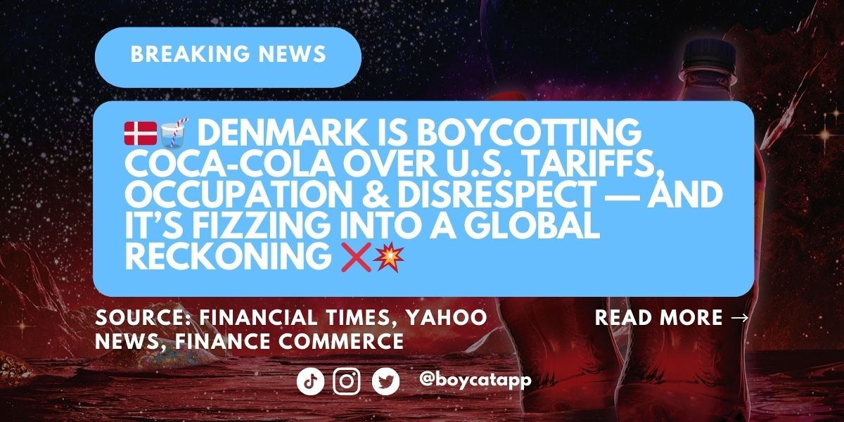 Danish citizens protest U.S. policies and tariffs by boycotting American brands like Coca-Cola