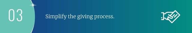 Simplify the giving process.