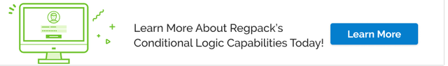 Learn more about how Regpack's conditional logic forms can improve your registration process today.