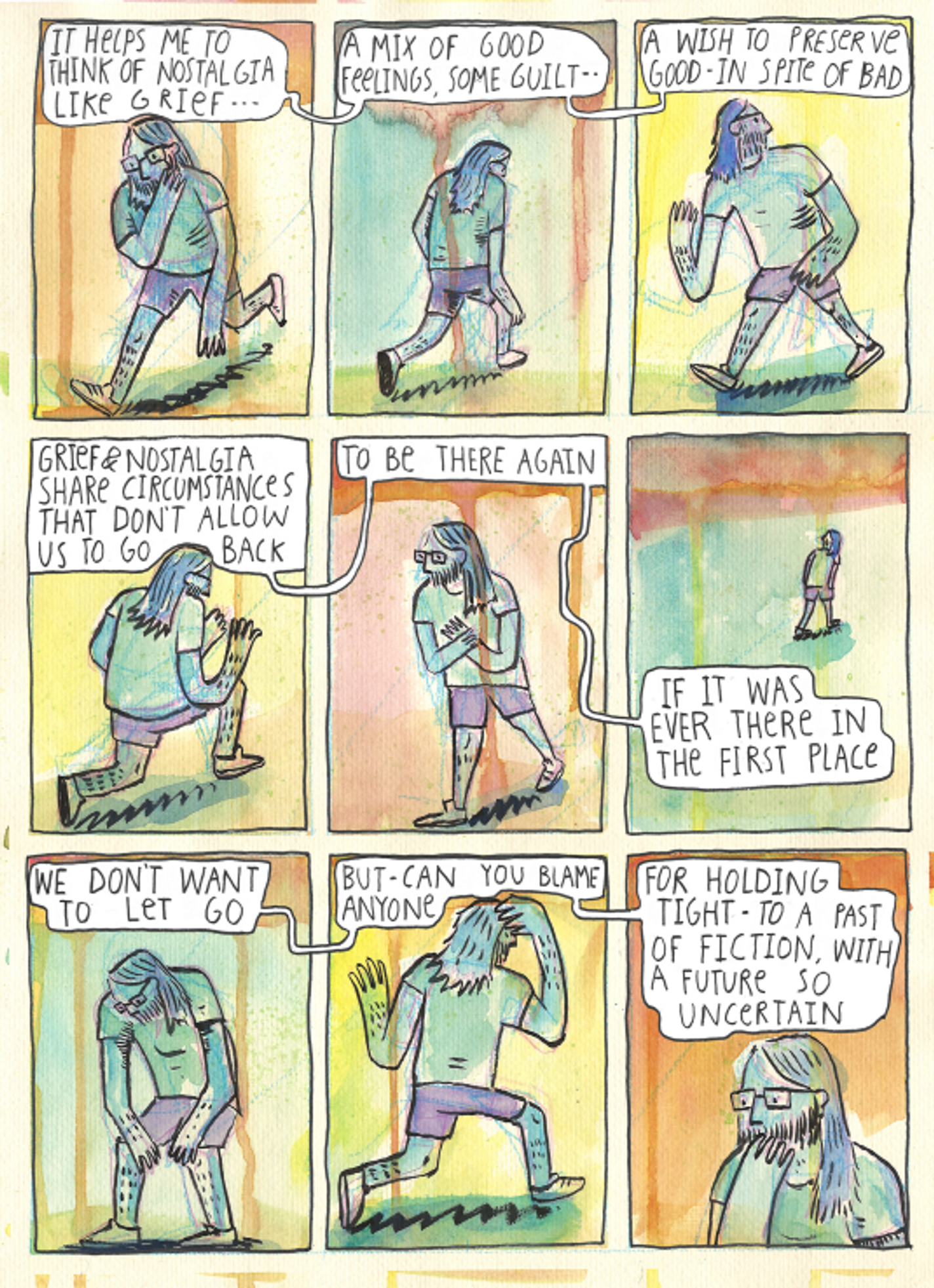 All nine panels show a different scene of the protagonist walking around, seemingly searching. The entire background is a warm, light orange. The text reads, "It helps me to think of nostalgia like grief, a mix of good feelings, some guilt- a wish to preserve good- in spite of bad. Grief and nostalgia share circumstances that don't allow us to go back, to be there again, if it ever was there in the first place. We don't want to let go, but- can you blame anyone for holding tight- to a past of fiction, with a future so uncertain."