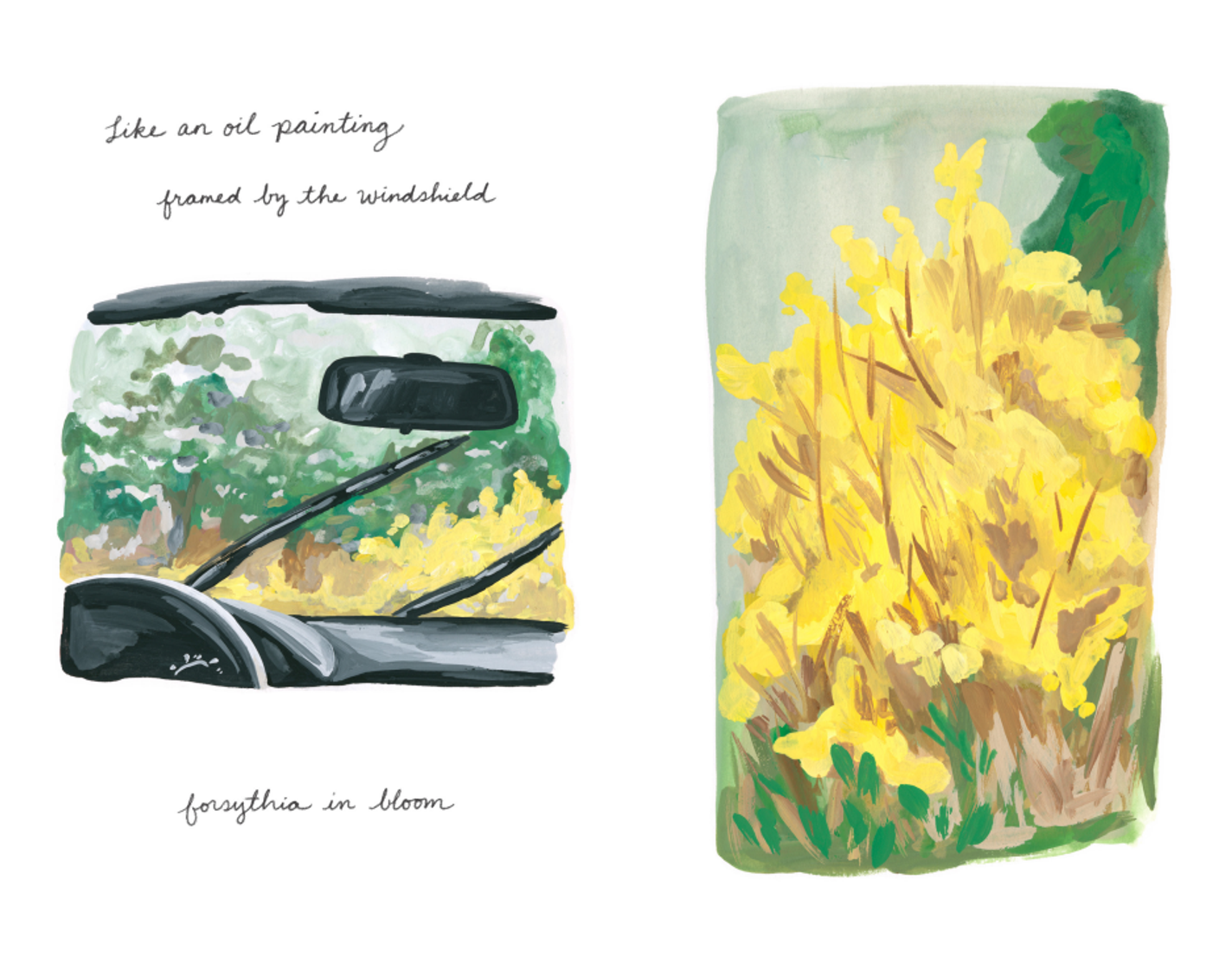 The text reads "Like an oil painting, framed by the windshield, forsythia in bloom." Yellow trees show through a car windshield.