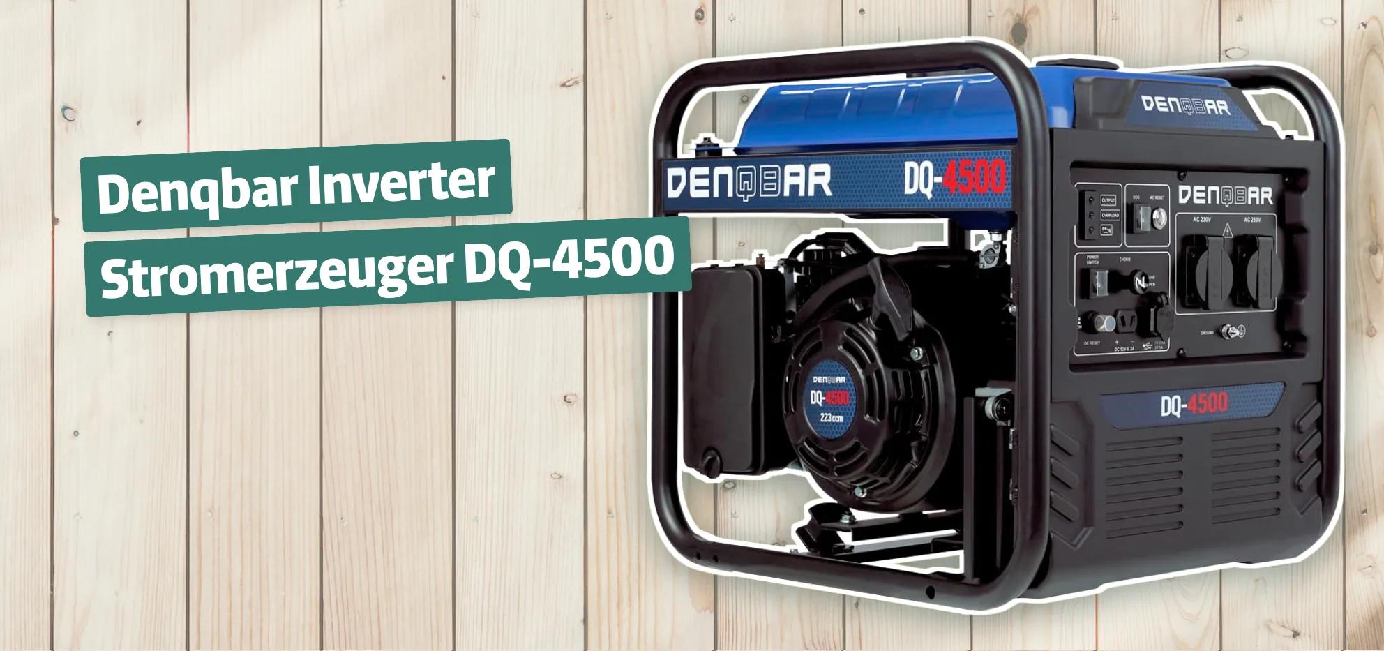 Denqbar Inverter Stromerzeuger DQ-4500 Testbericht & Erfahrungen