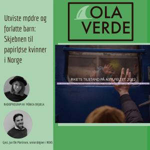 Utviste mødre og forlatte barn: Skjebnen til papirløse kvinner i Norge