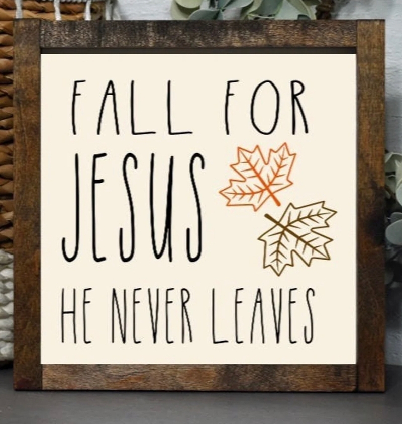 Fall for Jesus sign 