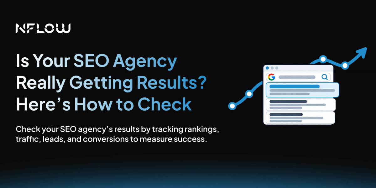Is Your SEO Agency Really Getting Results? Here’s How to Check