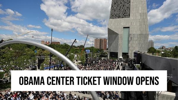 Obama Center Tickets Open New Visitor Window