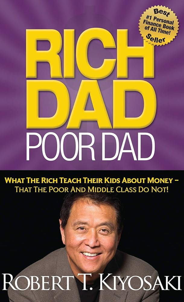 Cover of Rich Dad Poor Dad: What the Rich Teach Their Kids About Money—That the Poor and Middle Class Do Not!