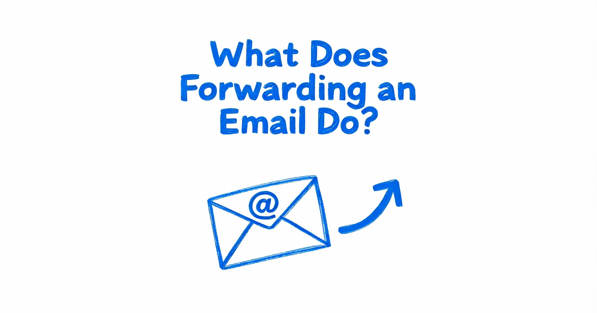 Forward Email Example Parcel What Does Forwarding an Email Do? (2026)