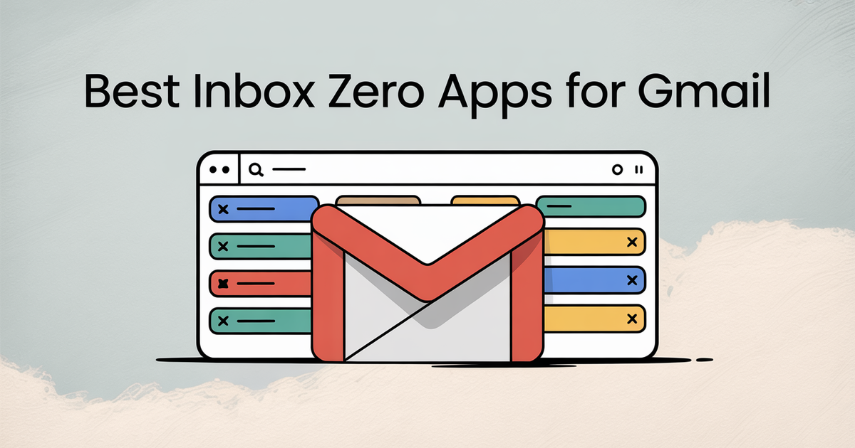Email Inboxes Zero Best Inbox Zero Apps for Gmail (2026): Recommendations