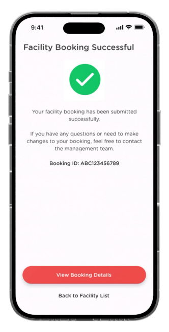 Your facility booking has been submitted successfully. View booking details by clicking "View Booking Details".
