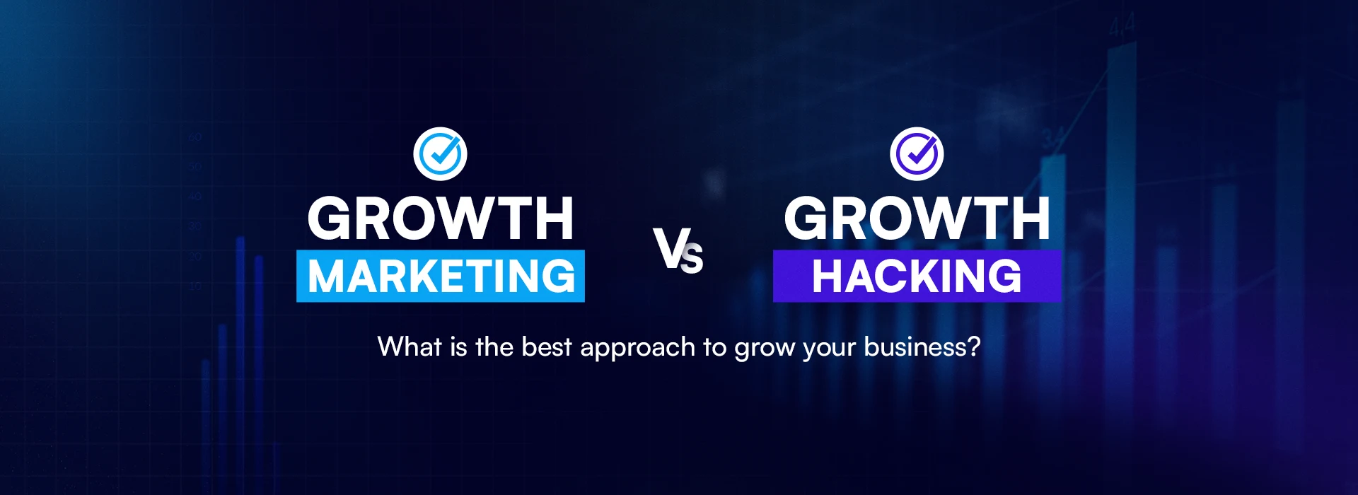 Growth Hacking vs. Growth Marketing: Understanding the Difference and Choosing the Right Approach