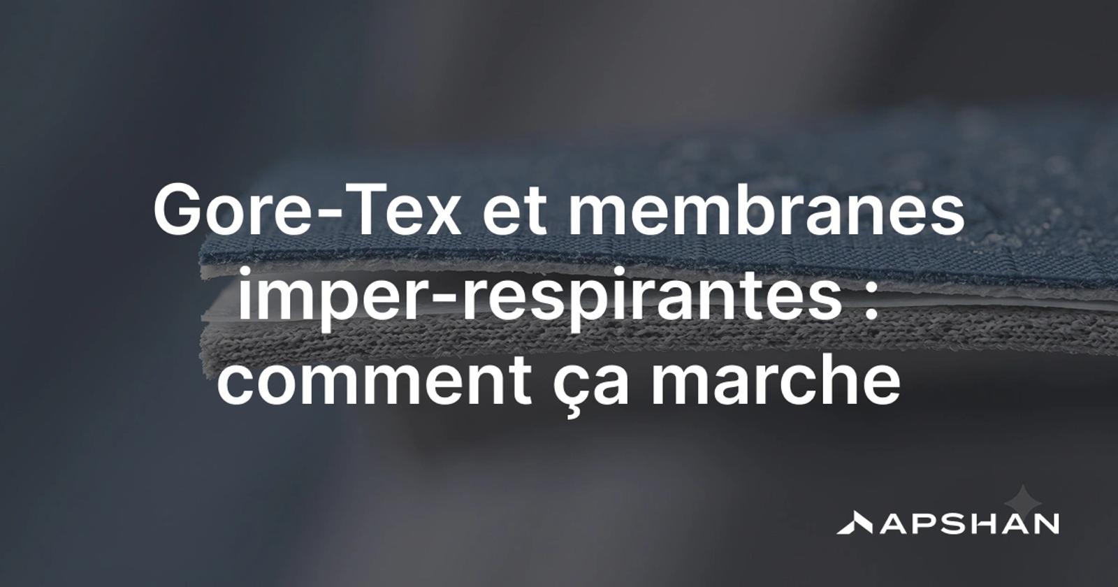 Coupe d'une veste technique montrant la membrane imperméable respirante entre le tissu extérieur et la doublure