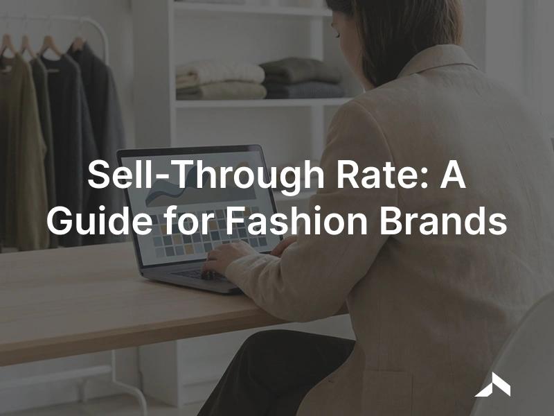Sell-through rate in fashion: a merchandiser reviewing weekly sell-through by size and color on a retail planning screen