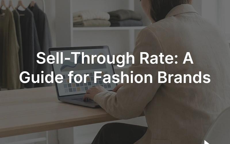 Sell-through rate in fashion: a merchandiser reviewing weekly sell-through by size and color on a retail planning screen
