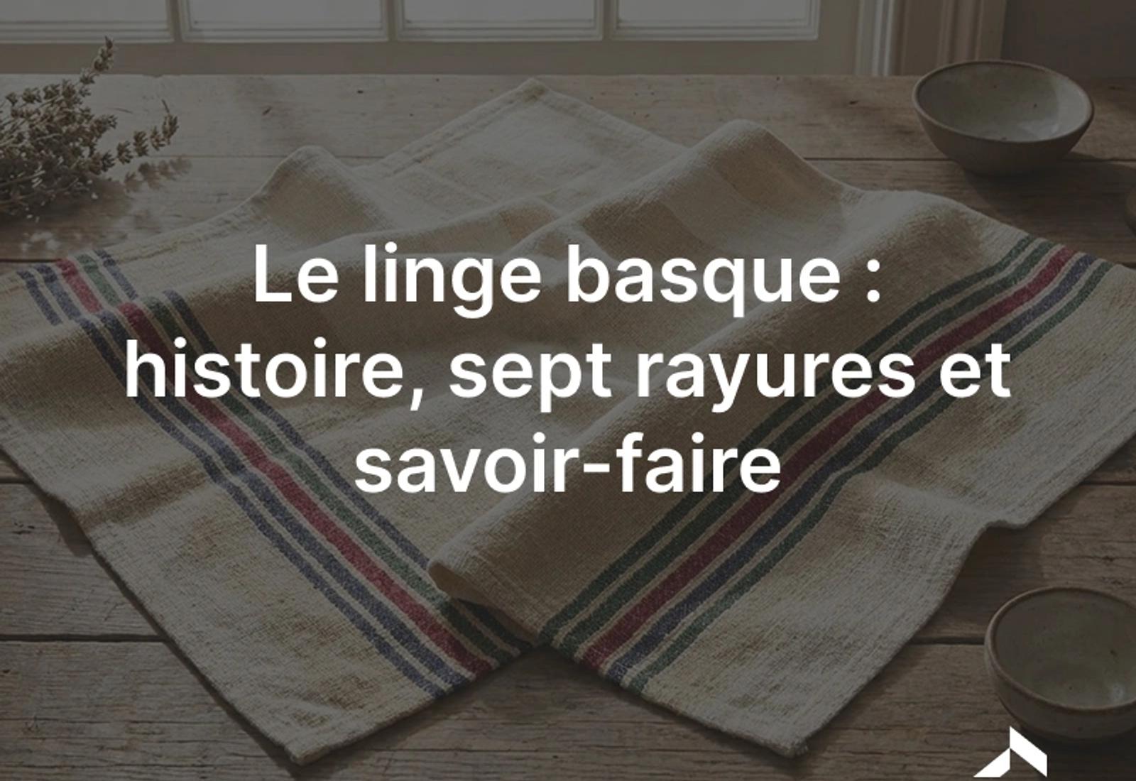 Linge basque: toile de lin à sept rayures colorées, linge de maison traditionnel du Pays basque