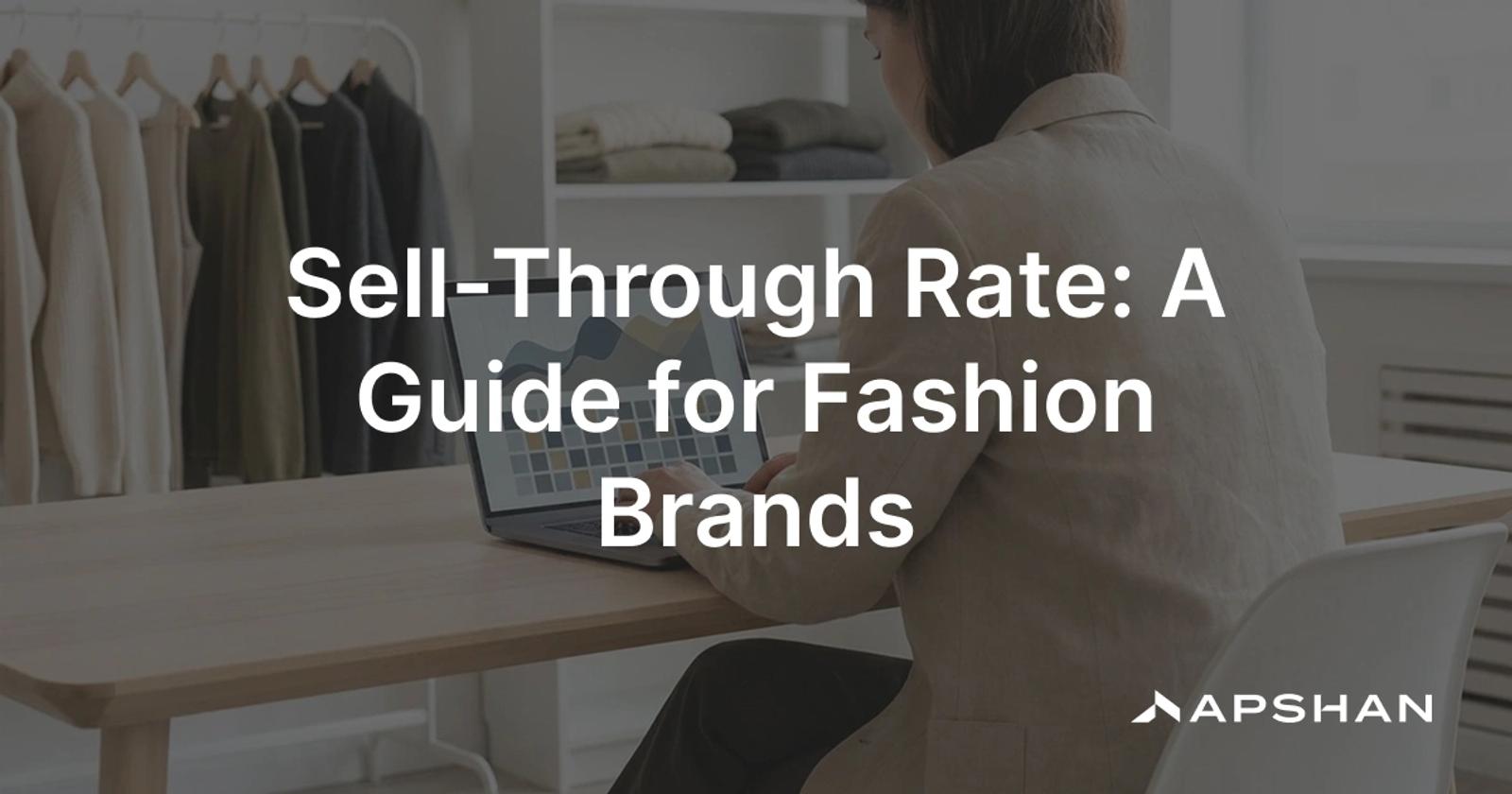 Sell-through rate in fashion: a merchandiser reviewing weekly sell-through by size and color on a retail planning screen