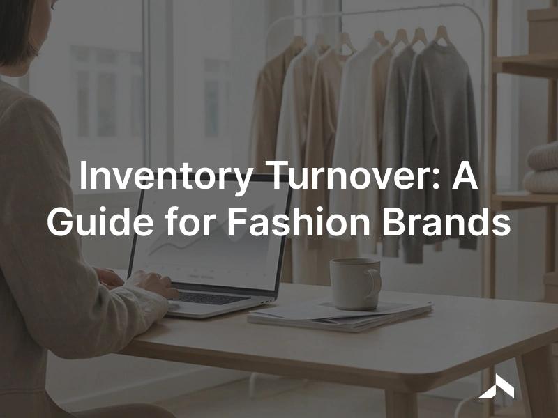 Inventory turnover in fashion: a planner reviewing how fast apparel stock sells and restocks against category benchmarks
