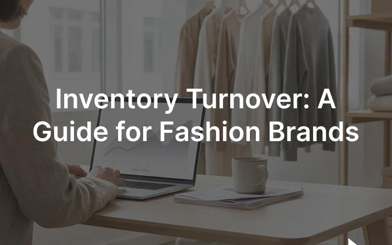 Inventory turnover in fashion: a planner reviewing how fast apparel stock sells and restocks against category benchmarks