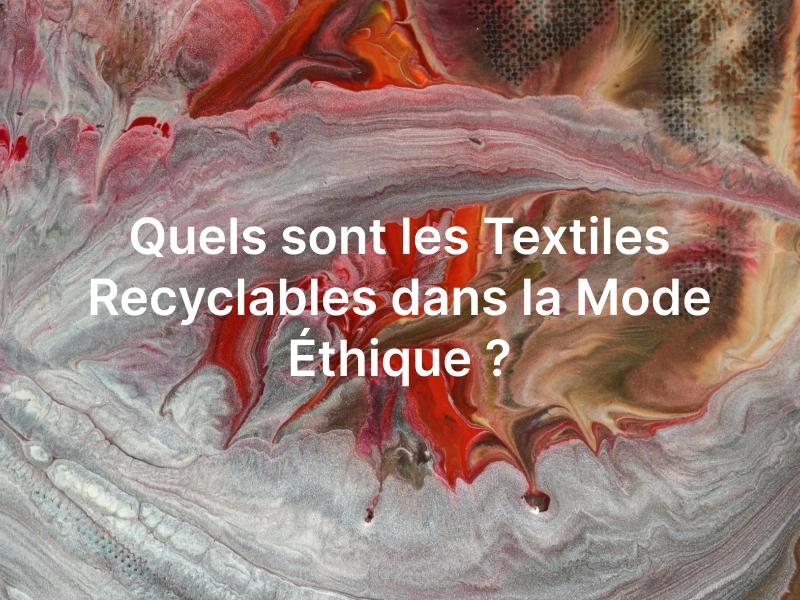 Les textiles pour une mode durable et éthique